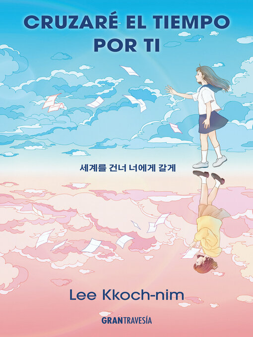 Title details for Cruzaré el tiempo por ti by Lee Kkoch-nim - Available